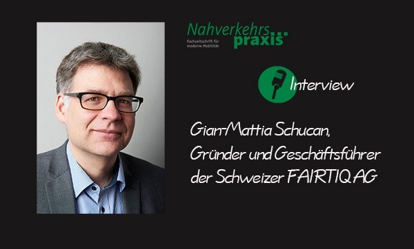 Gian-Mattia Schucan, Gründer und Geschäftsführer der Schweizer FAIRTIQ AG