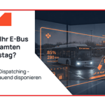 Predictive Dispatching: Mehr Stabilität für den E-Bus-Betrieb